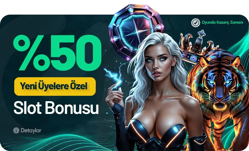 %50 Çevrimsiz Slot Bonusu: Yeni Üyelere Özel