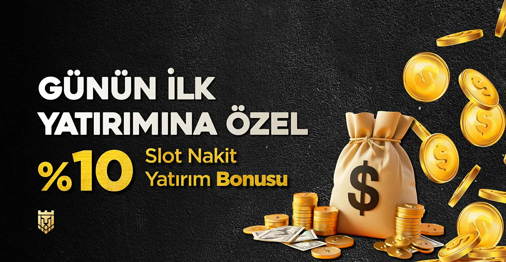 İlk Yatırıma Özel %10 Slot Nakit Bonusu